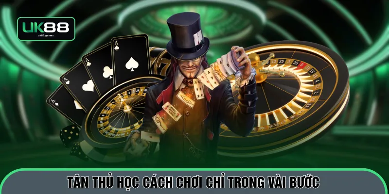 Tân thủ học cách chơi chỉ trong vài bước